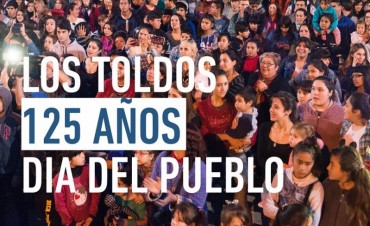 125 años de Los Toldos. Los festejos