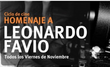 CICLO DE CINE “HOMENAJE A LEONARDO FAVIO”