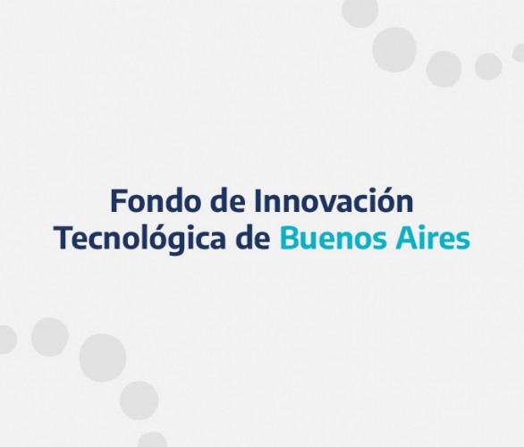 CIENCIA Y TECNOLOGÍA | La Provincia lanza un Fondo para financiar proyectos de innovación tecnológica