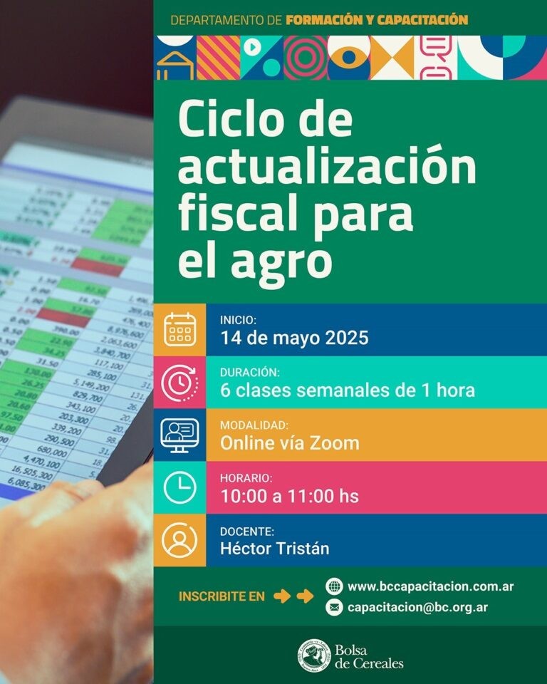 La Bolsa de Cereales de Buenos Aires, lanza el ciclo de actualizacion fiscal para el agro