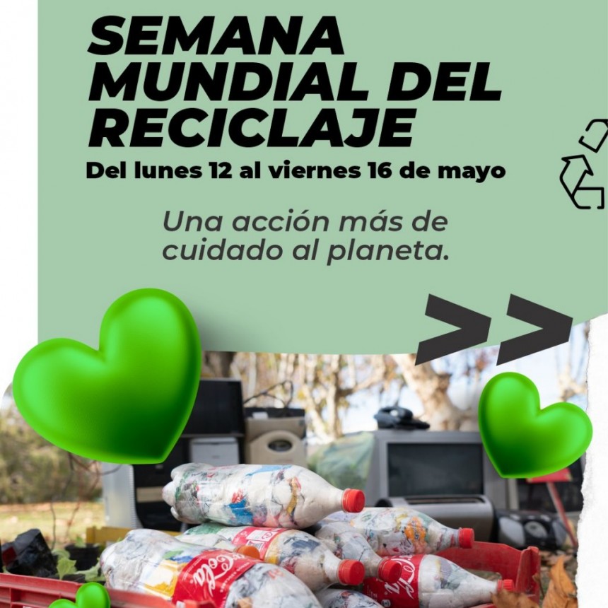 LAS ESCUELAS RECICLAN. Semana Mundial del Reciclaje
