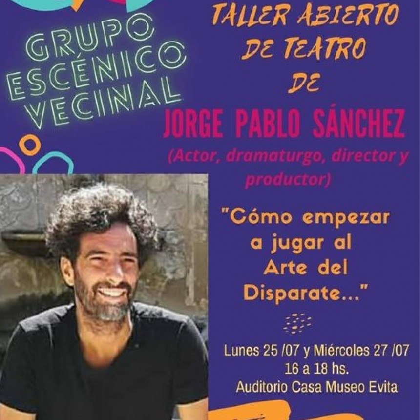 JORGE PABLO SANCHEZ:  Brindarà en Los Toldos un taller sobre teatro