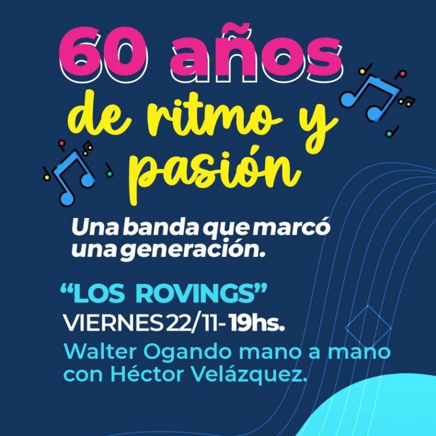 60 años de Los Roving´s.  Se viene un especial con la conducción de Walter Ogando