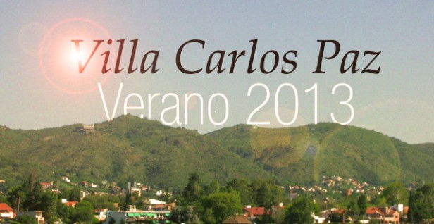 Verano 2013...desde Villa Carlos Paz, últimos informes de la cobertura especial